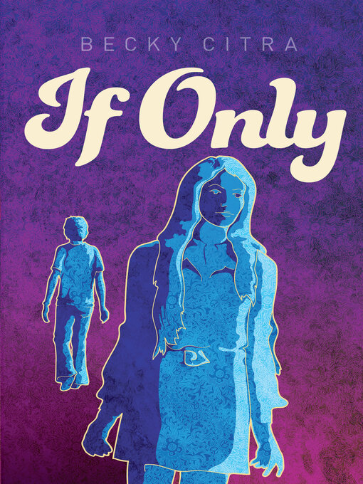 Title details for If Only by Becky Citra - Available